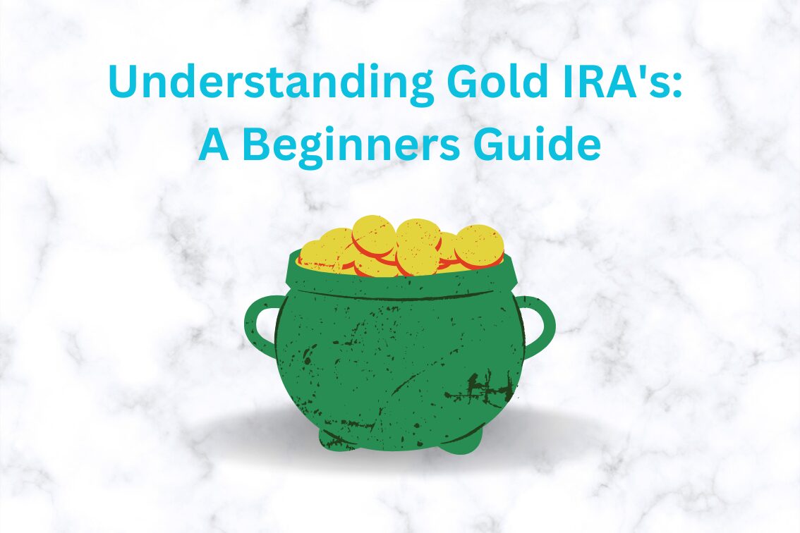 understanding gold IRAs